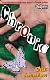 Chronic: A Fable of Our Times (Swordfish Comedy)