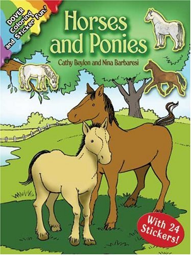 Horses and Ponies: Coloring and Sticker Fun (Dover Coloring and Sticker Fun!)