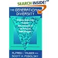 The Generation of Diversity: Clonal Selection Theory and the Rise of Molecular Immunology by  Scott H. Podolsky and Alfred I. Tauber