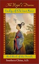 Lady of Ch'iao Kuo: Warrior of the South, Southern China, A.D. 531 (The Royal Diaries)