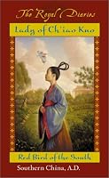 Lady of Ch'iao Kuo: Warrior of the South, Southern China, A.D. 531 (The Royal Diaries)