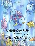 ARC-EN-CIEL PETIT POISSON ANGLAIS-FRANAIS