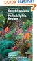 A Guide to the Great Gardens of the Philadelphia Region