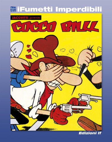 Cocco Bill n. 1 (iFumetti Imperdibili): Album de Il Giorno n. 1, gennaio 1962 (Italian Edition)
