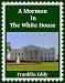 A Mormon in the White House