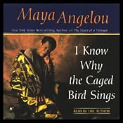 I Know Why the Caged Bird Sings | [Maya Angelou]