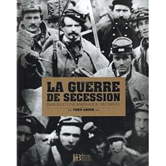 La Guerre de S�cession : Image d'une Am�rique d�chir�e