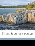 Trees & other poems