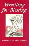 Wrestling for Blessing
