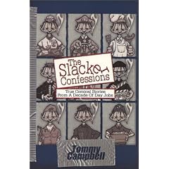 The Slacker Confessions