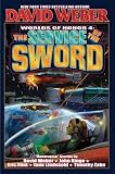 The Service of the Sword: Worlds of Honor 4