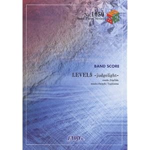 �o���h�s�[�X1050 LEVEL5-judglight- by fripSide