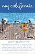 My California: Journeys by Great Writers