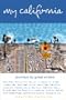 My California: Journeys by Great Writers