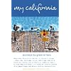 My California: Journeys by Great Writers