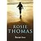 ROSIE THOMAS - All Her Novels In Order Of Publication