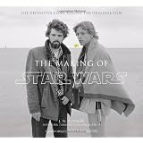The Making of Star Wars: The Definitive Story Behind the Original Film