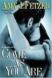 Come as You Are