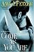 Books : Come as You Are (Dragon One, Book 3)