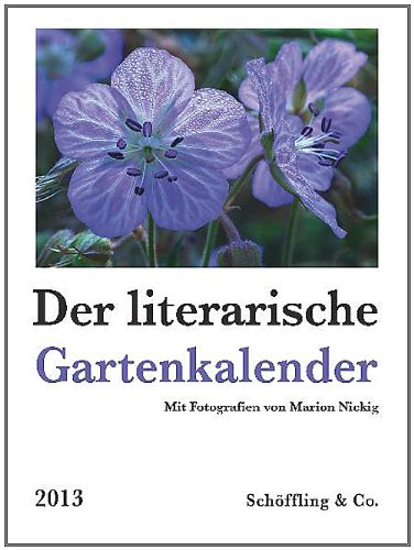Produkt-Bild: Der literarische Gartenkalender 2013: Wochenkalender