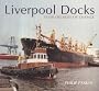 Liverpool Shipping in Colour: Four Decades of Change