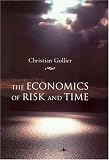 The Economics of Risk and Time
