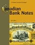 Canadian Bank Notes: A Charlton Standard Catalogue (4th Edition) (Charlton Standard Catalogue of Canadian Bank Notes)