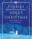 Stories Behind the Best-Loved Songs of Christmas (Inspirio/Zondervan Miniature Editions) Ace Collins