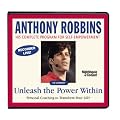 Unleash the Power Within: Personal Coaching to Transform Your Life by Anthony Robbins (Nightingale Conant)