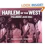 Harlem of the West - The San Francisco Fillmore Jazz Era