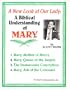 A New Look at Our Lady: A Biblical Understanding of Mary