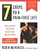 7 Steps to a Pain-Free Life : How to Rapidly Relieve Back and Neck Pain Using the McKenzie Method
