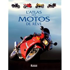 Atlas des motos de r�ve