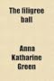 The filigree ball