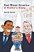 God Bless America: A Visitor's Diary