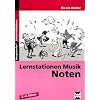 Lernstation Musik: Noten: 1. bis 4. Klasse