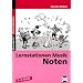 Lernstation Musik: Noten: 1. bis 4. Klasse