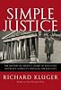 Simple Justice: The History of Brown V. Board of Education and Black America's Struggle For Equality