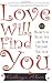 Love Will Find You: 9 Magnets to Bring You and Your Soulmate Together