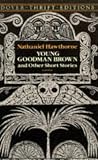 Young Goodman Brown And Other Short Stories (Dover Thrift Editions)