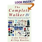 The Complete Walker IV by  Colin Fletcher and Chip Rawlins