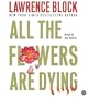 All the Flowers are Dying CD (Matthew Scudder Mysteries)