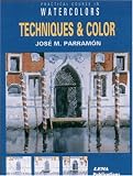 Techniques and Color (Practical Course in Watercolors)
