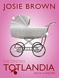 Totlandia: The Onesies, Book 2 (Winter)
