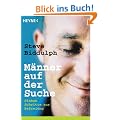 M�nner auf der Suche: Sieben Schritte zur Befreiung