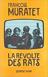 La R�volte des rats par Muratet