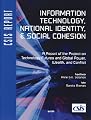 Information Technology, National Identity, & Social Cohesion: A Report Of The Project On Technology Futures And Global Power, Wealth, And Conflict (CSIS Report)