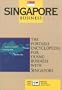 Singapore Business: The Portable Encyclopedia for Doing Business with Singapore (Country Business Guides)