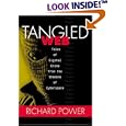 Tangled Web: Tales of Digital Crime from the Shadows of... by Richard Power