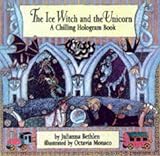 The ice witch and the unicorn : a chilling hologram book